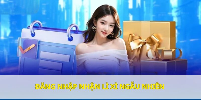 khuyen mai 23win dang nhap Hội viên truy cập tài khoản thường xuyên sẽ được thưởng hàng ngày