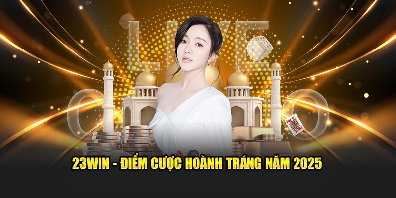 trang chu 23win an toan uy tin Thông tin giới thiệu sơ lược về trang chủ 23Win